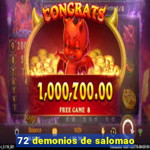 72 demonios de salomao